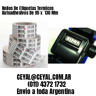 Rollos De Etiquetas Termicos Autoadhesivos De 95 x  130 Mm