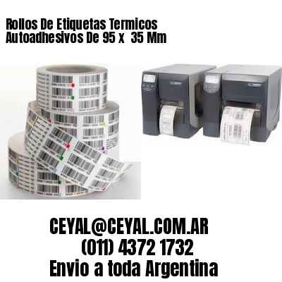 Rollos De Etiquetas Termicos Autoadhesivos De 95 x  35 Mm