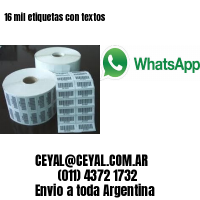 16 mil etiquetas con textos