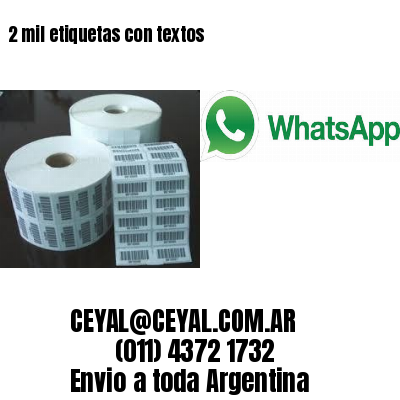 2 mil etiquetas con textos