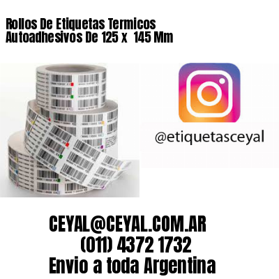 Rollos De Etiquetas Termicos Autoadhesivos De 125 x  145 Mm