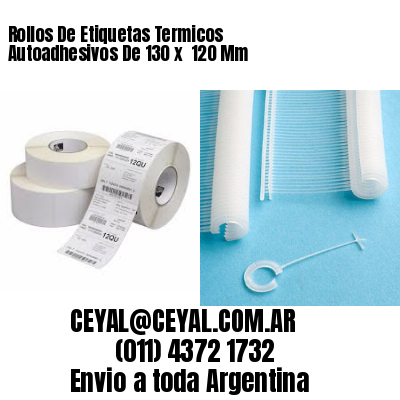 Rollos De Etiquetas Termicos Autoadhesivos De 130 x  120 Mm
