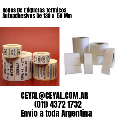 Rollos De Etiquetas Termicos Autoadhesivos De 130 x  50 Mm