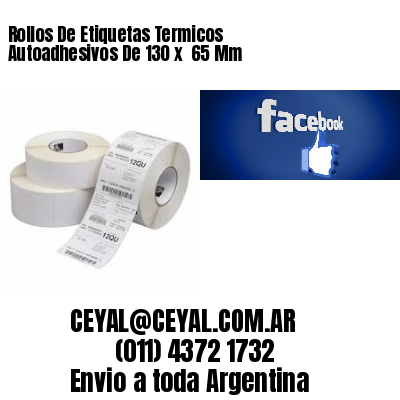 Rollos De Etiquetas Termicos Autoadhesivos De 130 x  65 Mm