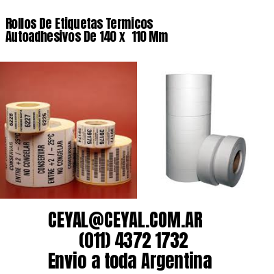 Rollos De Etiquetas Termicos Autoadhesivos De 140 x  110 Mm