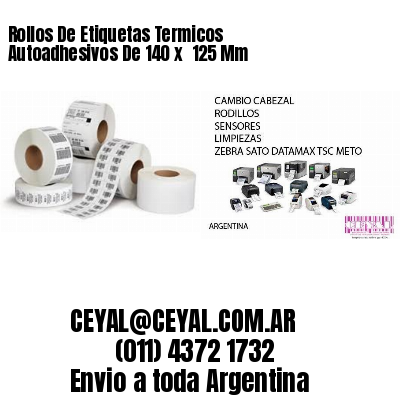 Rollos De Etiquetas Termicos Autoadhesivos De 140 x  125 Mm
