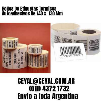 Rollos De Etiquetas Termicos Autoadhesivos De 140 x  130 Mm