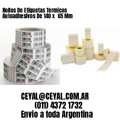 Rollos De Etiquetas Termicos Autoadhesivos De 140 x  65 Mm
