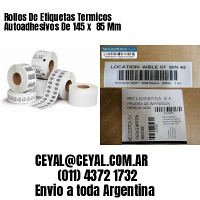 Rollos De Etiquetas Termicos Autoadhesivos De 145 x  85 Mm