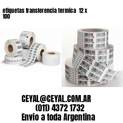 etiquetas transferencia termica  12 x 100