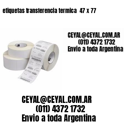 etiquetas transferencia termica  47 x 77