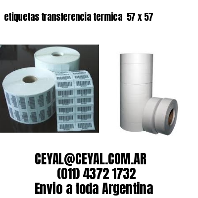 etiquetas transferencia termica  57 x 57