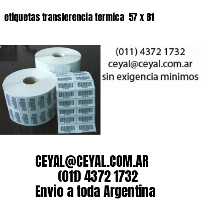 etiquetas transferencia termica  57 x 81