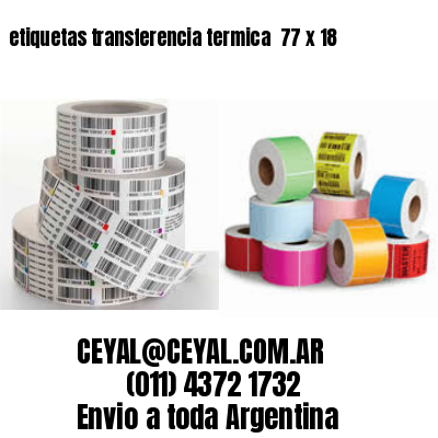 etiquetas transferencia termica  77 x 18