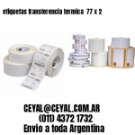 etiquetas transferencia termica  77 x 2