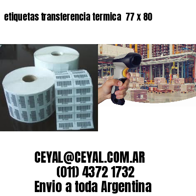 etiquetas transferencia termica  77 x 80