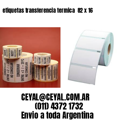 etiquetas transferencia termica  82 x 16
