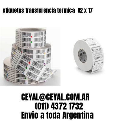 etiquetas transferencia termica  82 x 17
