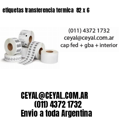 etiquetas transferencia termica  82 x 6