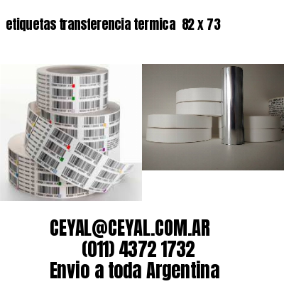 etiquetas transferencia termica  82 x 73