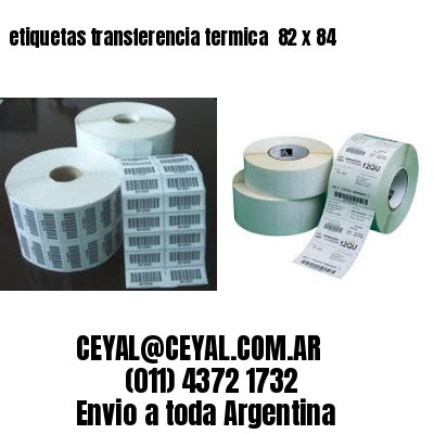 etiquetas transferencia termica  82 x 84