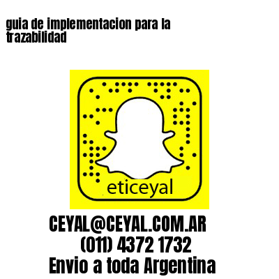 guia de implementacion para la trazabilidad