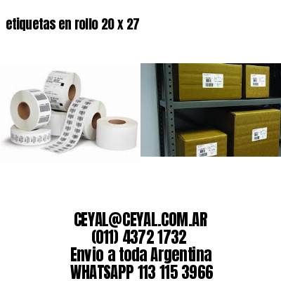 etiquetas en rollo 20 x 27