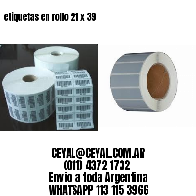 etiquetas en rollo 21 x 39