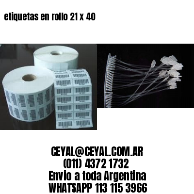 etiquetas en rollo 21 x 40