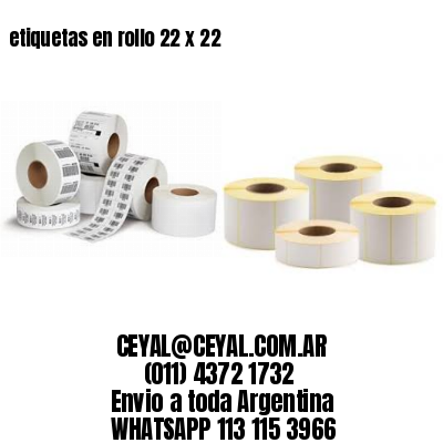 etiquetas en rollo 22 x 22