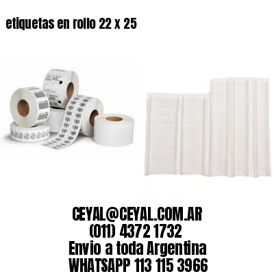 etiquetas en rollo 22 x 25