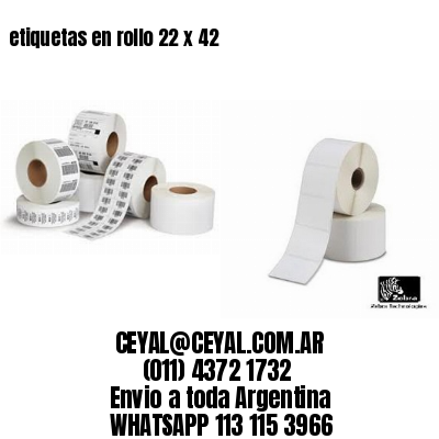 etiquetas en rollo 22 x 42