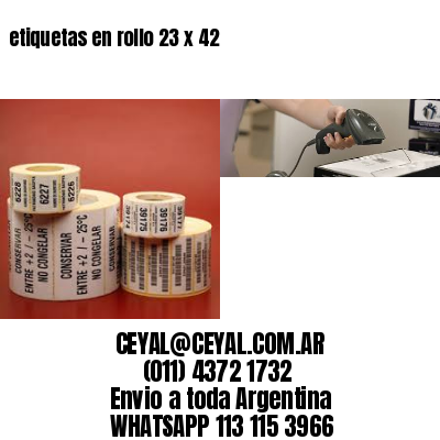 etiquetas en rollo 23 x 42