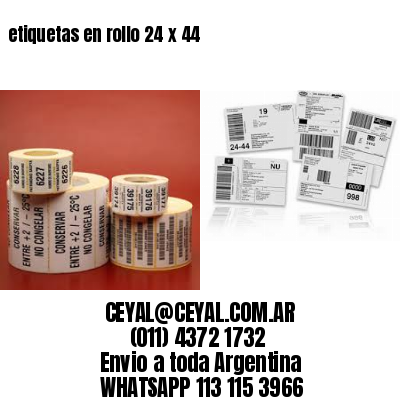 etiquetas en rollo 24 x 44