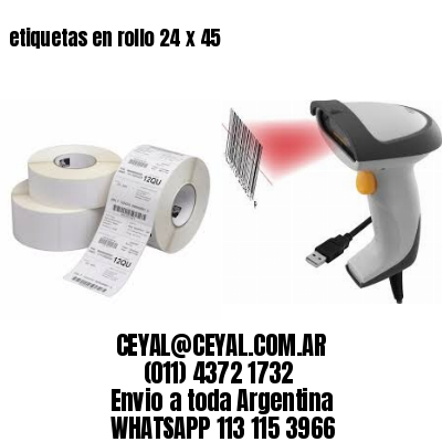 etiquetas en rollo 24 x 45