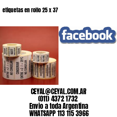 etiquetas en rollo 25 x 37