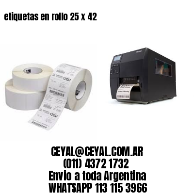 etiquetas en rollo 25 x 42