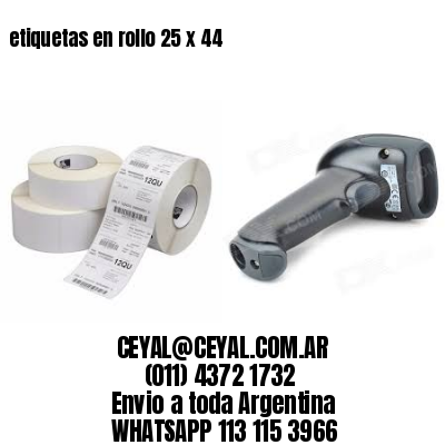 etiquetas en rollo 25 x 44