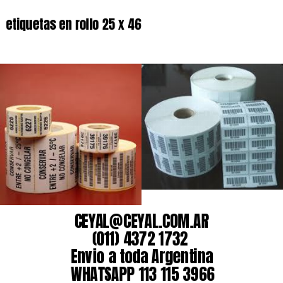 etiquetas en rollo 25 x 46