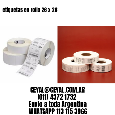 etiquetas en rollo 26 x 26