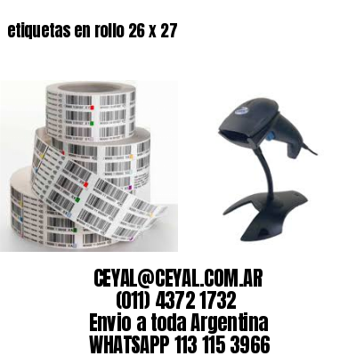 etiquetas en rollo 26 x 27