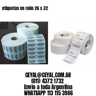etiquetas en rollo 26 x 32