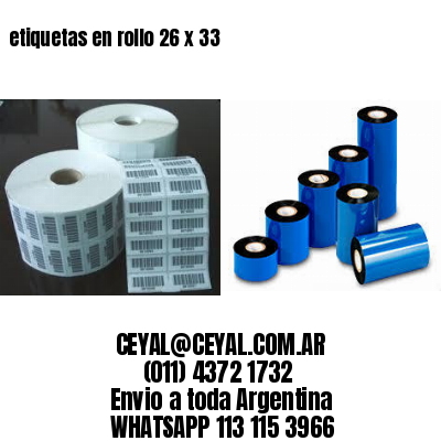etiquetas en rollo 26 x 33