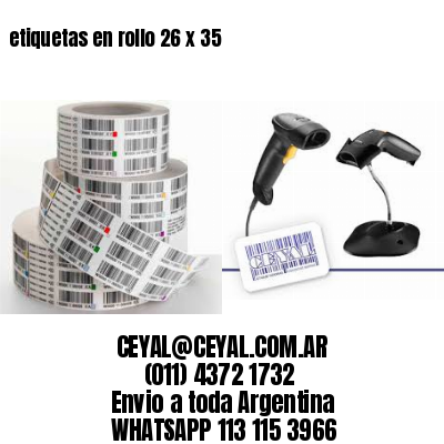etiquetas en rollo 26 x 35