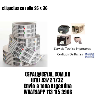 etiquetas en rollo 26 x 36