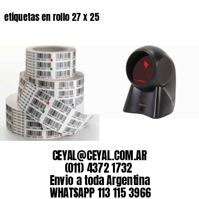 etiquetas en rollo 27 x 25