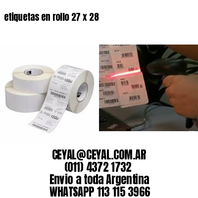 etiquetas en rollo 27 x 28