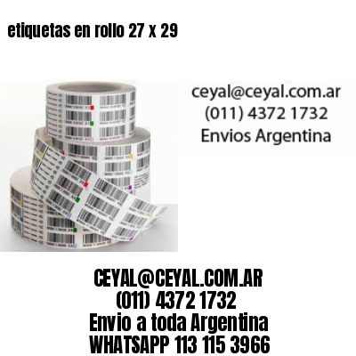 etiquetas en rollo 27 x 29
