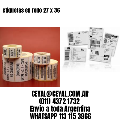 etiquetas en rollo 27 x 36