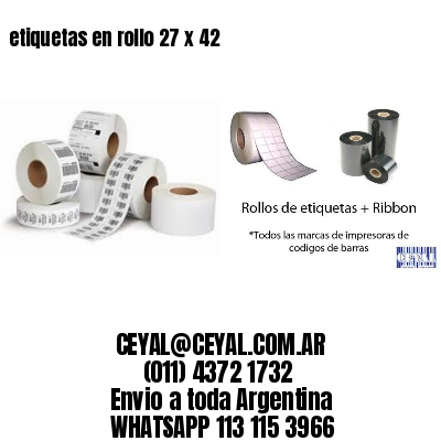 etiquetas en rollo 27 x 42